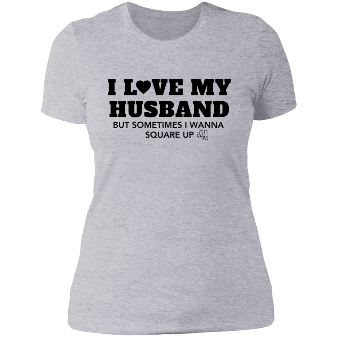 I love My Husband | Ladies' Boyfriend T-Shirt