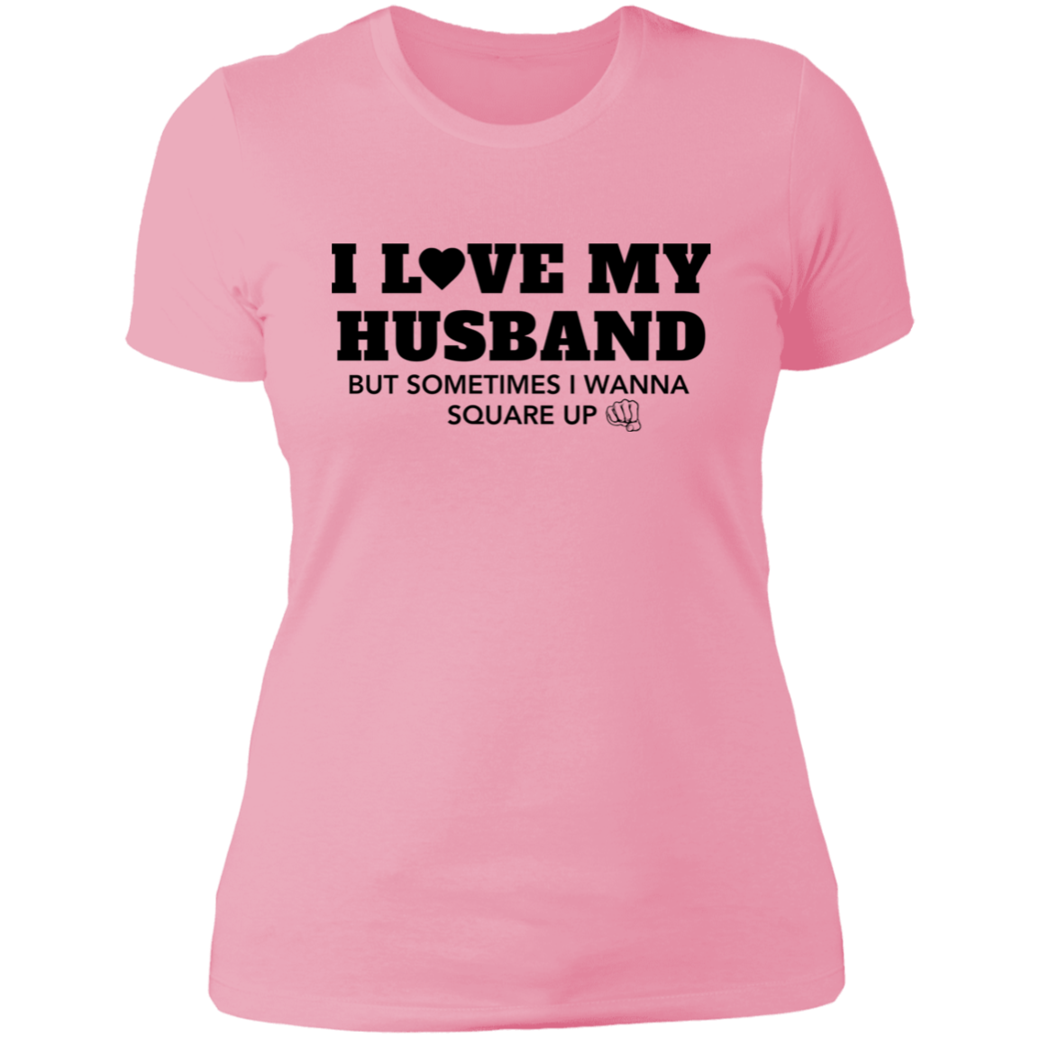 I love My Husband | Ladies' Boyfriend T-Shirt